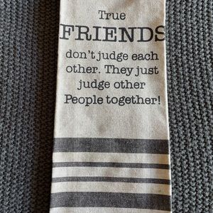 3/$15 NWOT KITCHEN TOWEL 16-28" with hanging loop. Feels like linen. Funny gift